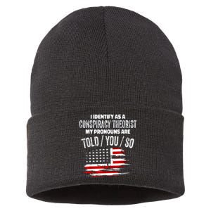 I Identify As A Conspiracy Theorist Pronouns Are Told You So Sustainable Knit Beanie