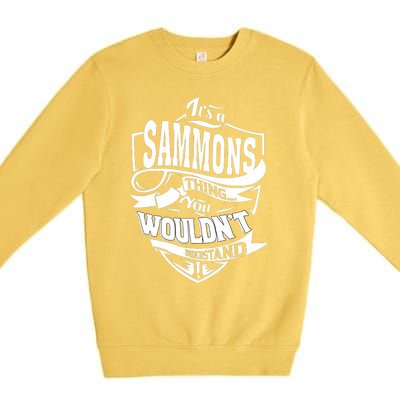 It Is A Sammons Thing Premium Crewneck Sweatshirt