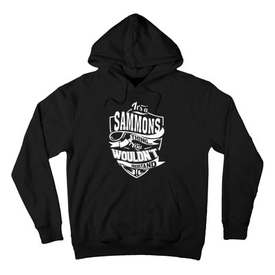 It Is A Sammons Thing Hoodie