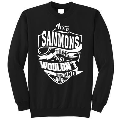 It Is A Sammons Thing Sweatshirt