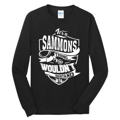 It Is A Sammons Thing Tall Long Sleeve T-Shirt