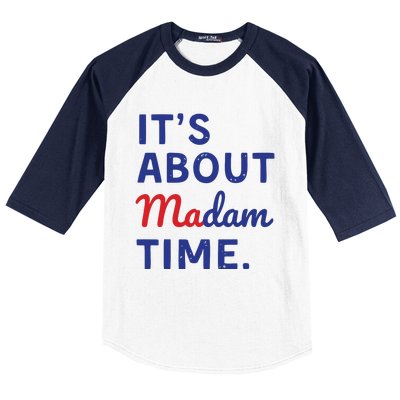 Its Is About Madam Time Baseball Sleeve Shirt