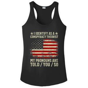 I Identify As A Conspiracy Theorist Pronouns Are Told You So Ladies PosiCharge Competitor Racerback Tank