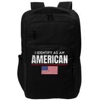 I Identify as an American No Identity Politics USA Flag Impact Tech Backpack