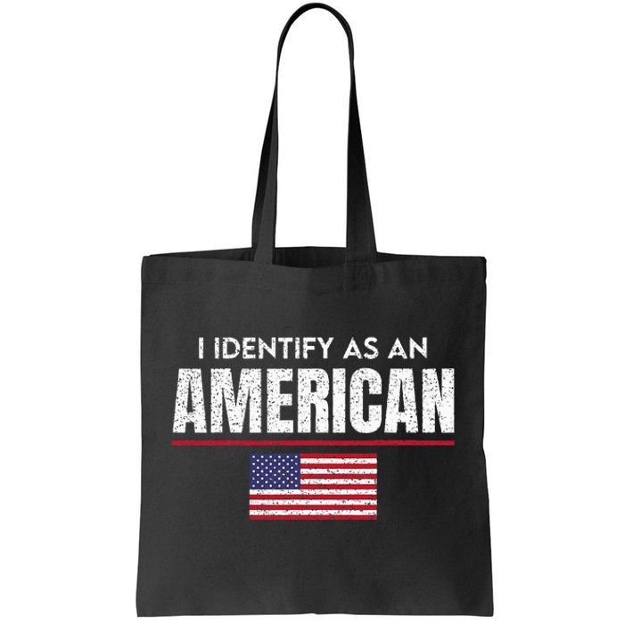 I Identify as an American No Identity Politics USA Flag Tote Bag