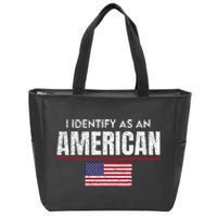 I Identify as an American No Identity Politics USA Flag Zip Tote Bag