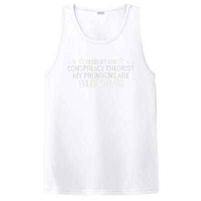 I identify as a conspiracy theorist pronouns are Told You so  PosiCharge Competitor Tank