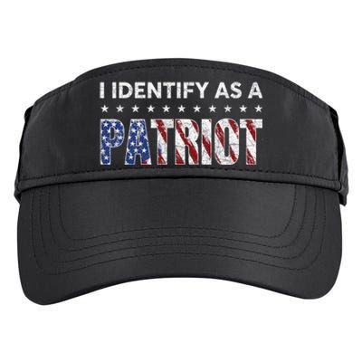 I Identify As A Patriot American Flag Patriotism Patriotic Adult Drive Performance Visor