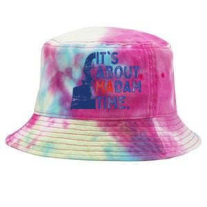 Its Is About Madam Time Election 2024 Harris Funny Tie-Dyed Bucket Hat