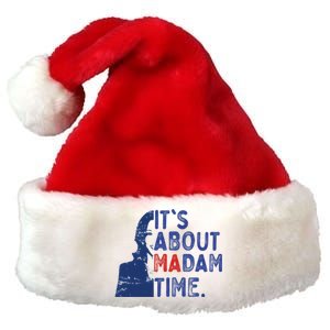 Its Is About Madam Time Election 2024 Harris Funny Premium Christmas Santa Hat