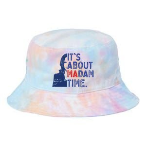 Its Is About Madam Time Election 2024 Harris Funny Tie Dye Newport Bucket Hat