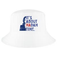 Its Is About Madam Time Election 2024 Harris Funny Cool Comfort Performance Bucket Hat