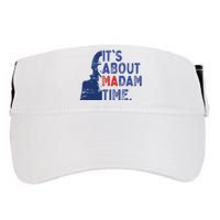 Its Is About Madam Time Election 2024 Harris Funny Adult Drive Performance Visor