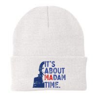 Its Is About Madam Time Election 2024 Harris Funny Knit Cap Winter Beanie