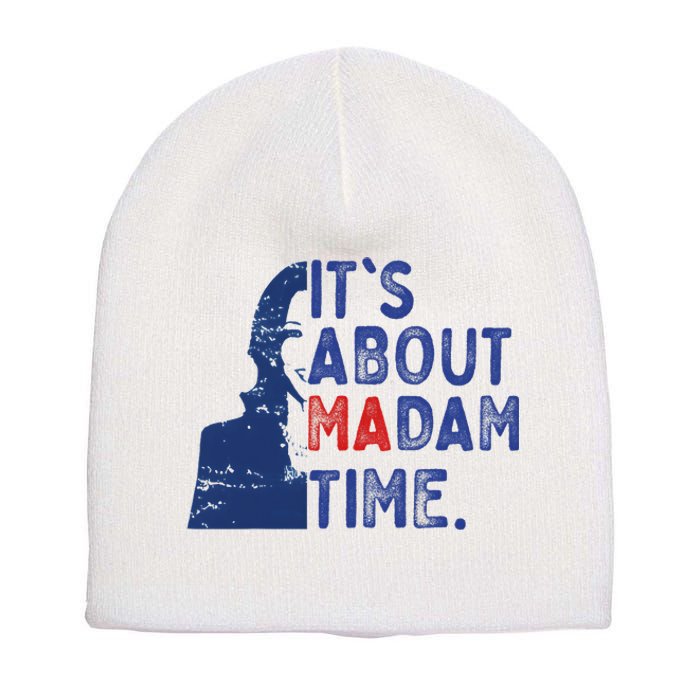 Its Is About Madam Time Election 2024 Harris Funny Short Acrylic Beanie