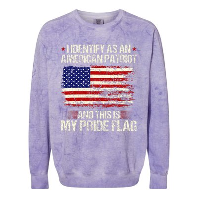 I Identify As An American Patriot This Is My Pride Flag Colorblast Crewneck Sweatshirt