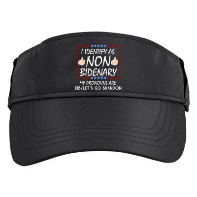 I Identify As Non Bidenary Funny My Pronouns Are FJB Lets Go Brandon Adult Drive Performance Visor