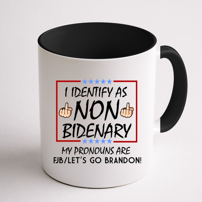 I Identify As Non Bidenary Funny My Pronouns Are FJB Lets Go Brandon Mug
