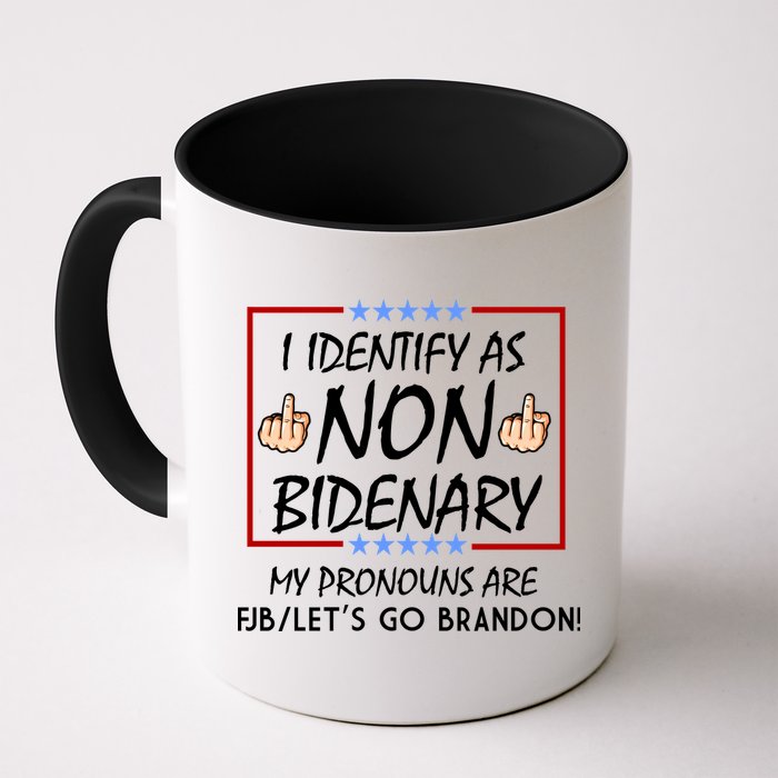 I Identify As Non Bidenary Funny My Pronouns Are FJB Lets Go Brandon Mug