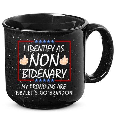 I Identify As Non Bidenary Funny My Pronouns Are FJB Lets Go Brandon 15oz Campfire Ceramic Mug