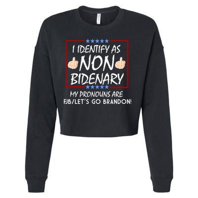 I Identify As Non Bidenary Funny My Pronouns Are FJB Lets Go Brandon Cropped Pullover Crew