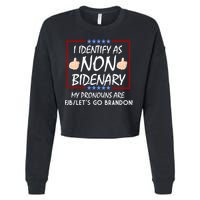 I Identify As Non Bidenary Funny My Pronouns Are FJB Lets Go Brandon Cropped Pullover Crew