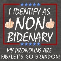 I Identify As Non Bidenary Funny My Pronouns Are FJB Lets Go Brandon Vector Backpack