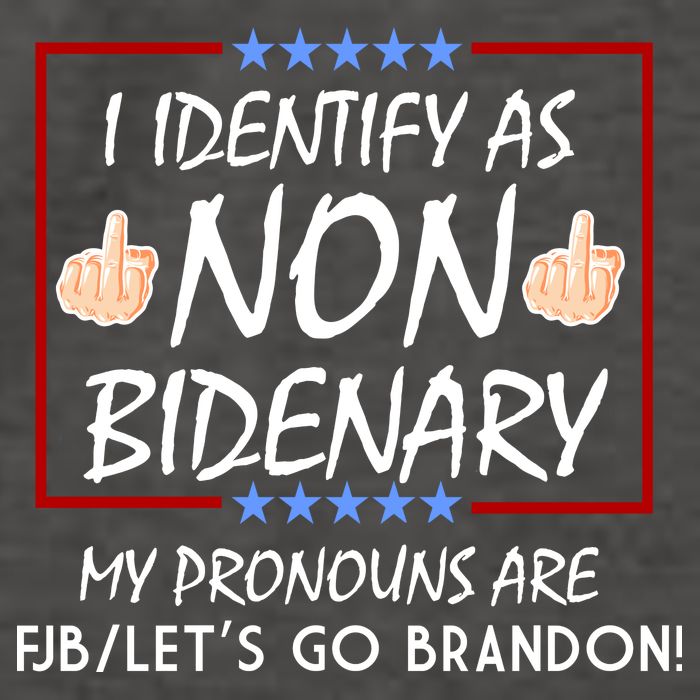 I Identify As Non Bidenary Funny My Pronouns Are FJB Lets Go Brandon Vector Backpack