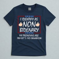I Identify As Non Bidenary Funny My Pronouns Are FJB Lets Go Brandon T-Shirt