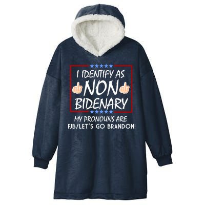 I Identify As Non Bidenary Funny My Pronouns Are FJB Lets Go Brandon Hooded Wearable Blanket