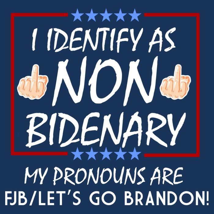 I Identify As Non Bidenary Funny My Pronouns Are FJB Lets Go Brandon 16 in Basic Backpack