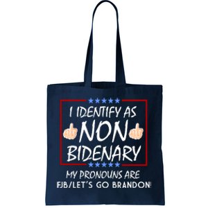 I Identify As Non Bidenary Funny My Pronouns Are FJB Lets Go Brandon Tote Bag