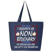 I Identify As Non Bidenary Funny My Pronouns Are FJB Lets Go Brandon 25L Jumbo Tote