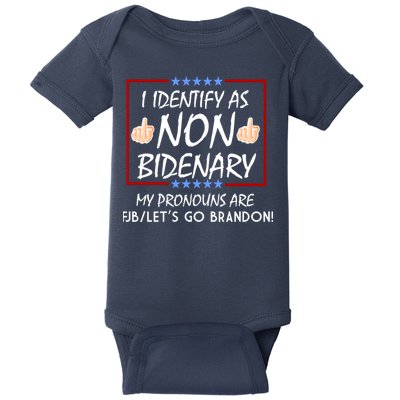I Identify As Non Bidenary Funny My Pronouns Are FJB Lets Go Brandon Baby Bodysuit