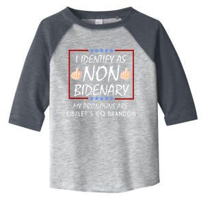 I Identify As Non Bidenary Funny My Pronouns Are FJB Lets Go Brandon Toddler Fine Jersey T-Shirt