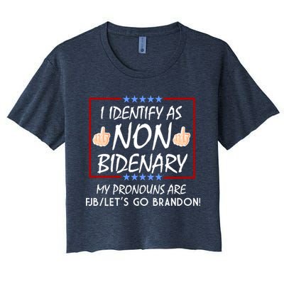 I Identify As Non Bidenary Funny My Pronouns Are FJB Lets Go Brandon Crop Top