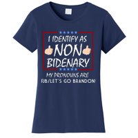 I Identify As Non Bidenary Funny My Pronouns Are FJB Lets Go Brandon Women's T-Shirt