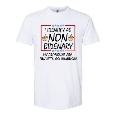 I Identify As Non Bidenary Funny My Pronouns Are FJB Lets Go Brandon Softstyle CVC T-Shirt