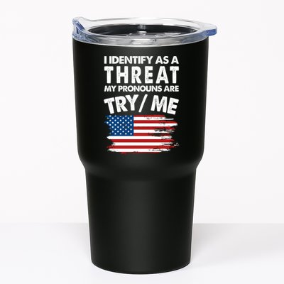 I Identify As A Threat My Pronouns Are Try Me Tumbler