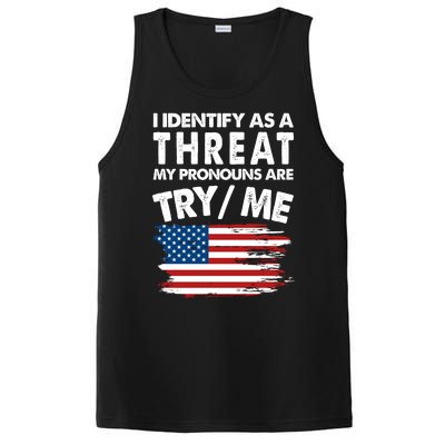 I Identify As A Threat My Pronouns Are Try Me PosiCharge Competitor Tank