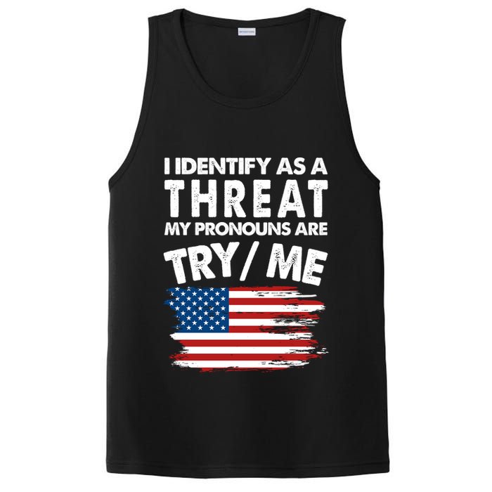 I Identify As A Threat My Pronouns Are Try Me PosiCharge Competitor Tank