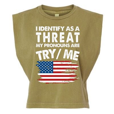 I Identify As A Threat My Pronouns Are Try Me Garment-Dyed Women's Muscle Tee