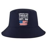 I Identify As A Threat My Pronouns Are Try Me Cool Comfort Performance Bucket Hat