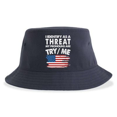 I Identify As A Threat My Pronouns Are Try Me Sustainable Bucket Hat