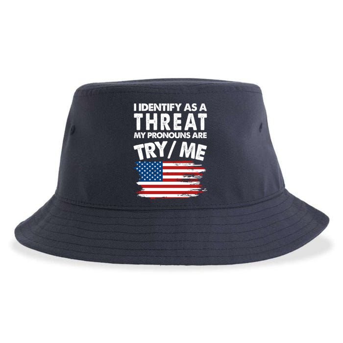 I Identify As A Threat My Pronouns Are Try Me Sustainable Bucket Hat