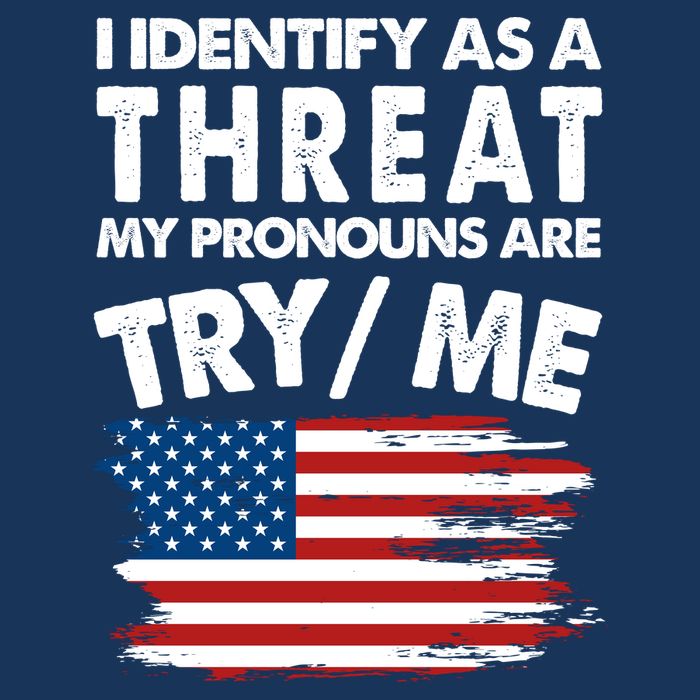I Identify As A Threat My Pronouns Are Try Me 7-Panel Snapback Hat