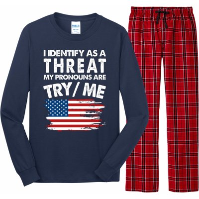 I Identify As A Threat My Pronouns Are Try Me Long Sleeve Pajama Set