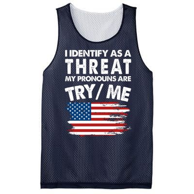 I Identify As A Threat My Pronouns Are Try Me Mesh Reversible Basketball Jersey Tank