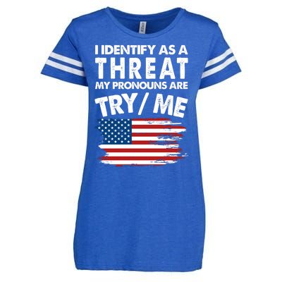 I Identify As A Threat My Pronouns Are Try Me Enza Ladies Jersey Football T-Shirt