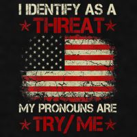 I Identify As A Threat My Pronouns Are Try Me Funny Meme Ladies PosiCharge Tri-Blend Wicking Tank